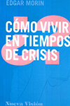 COMO VIVIR EN TIEMPOS DE CRISIS